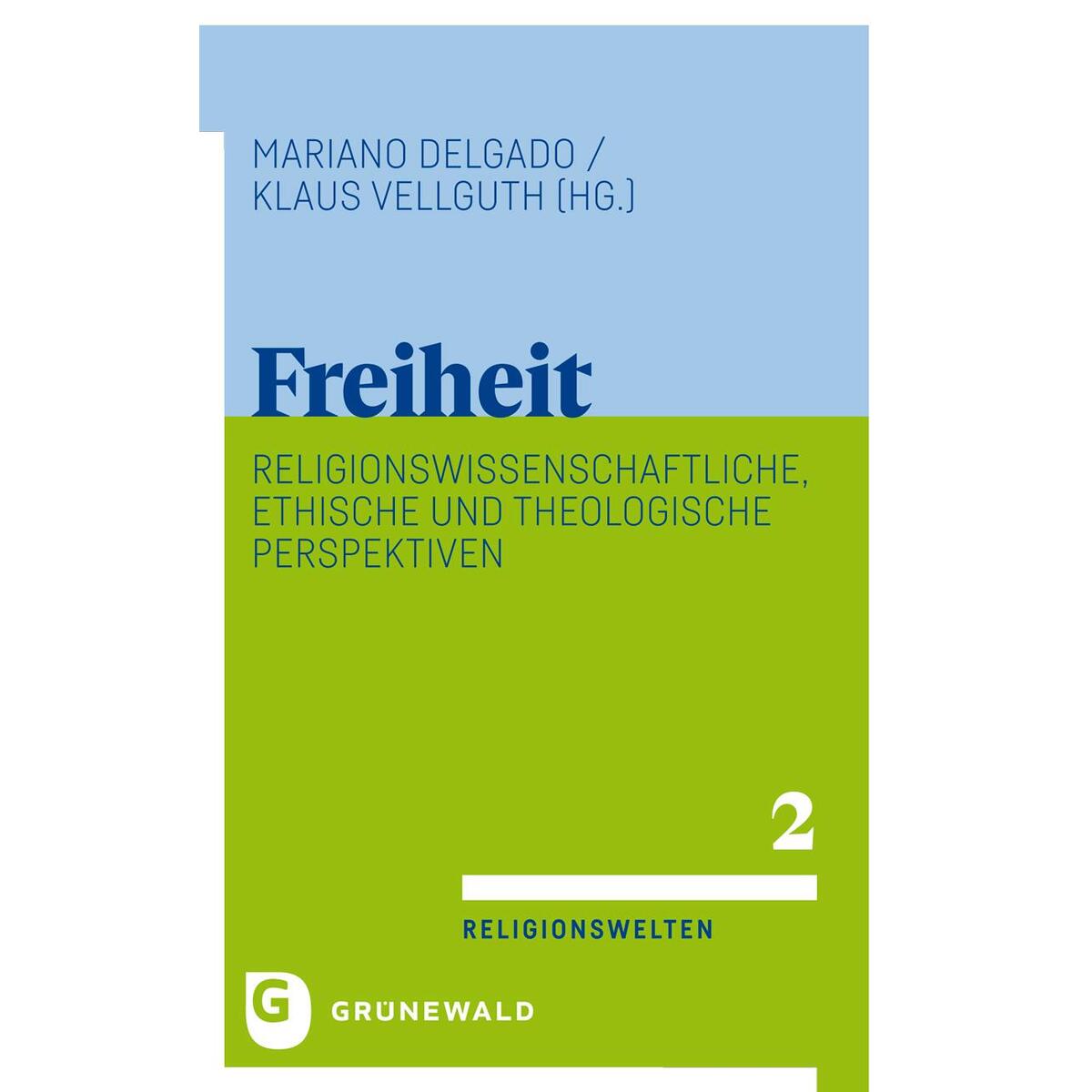 Freiheit von Matthias-Grünewald-Verlag